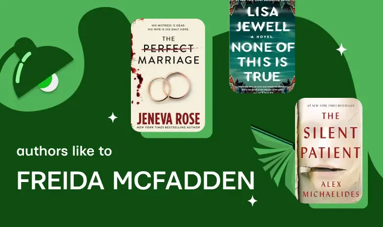 Authors like Freida McFadden if you're craving psychologically gripping books