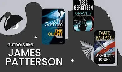 Here are 6 authors like James Patterson to add to your library