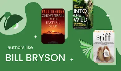 Travel without leaving your bed with authors like Bill Bryson