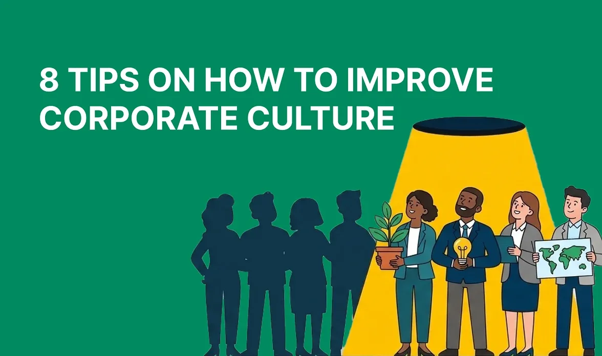 8 tips on how to improve corporate culture