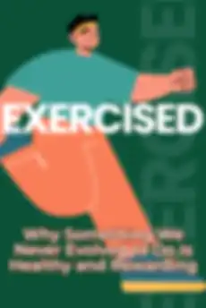 Exercised