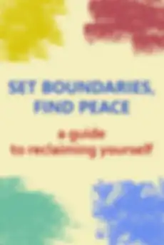Set Boundaries, Find Peace