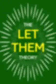 The Let Them Theory