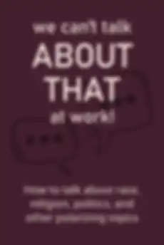 We Can’t Talk About That at Work!