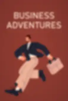 Business Adventures