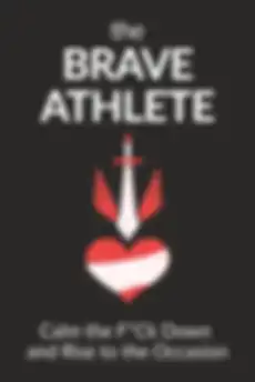 The Brave Athlete