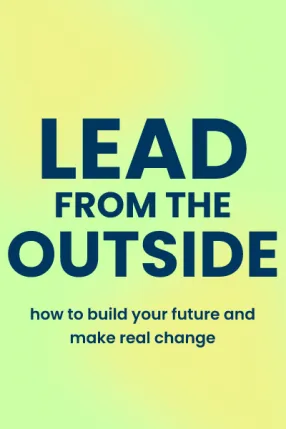 Lead from the Outside