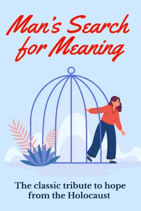 Man’s Search for Meaning