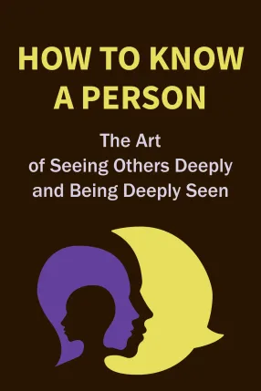 How to Know a Person