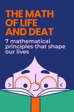 The Math of Life and Death
