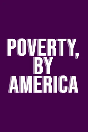 Poverty, by America