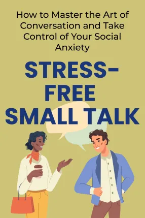 Stress-Free Small Talk