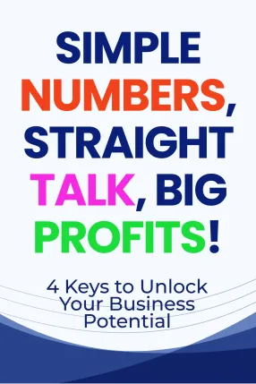 Simple Numbers, Straight Talk, Big Profits!