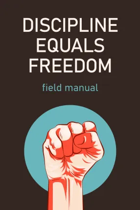 Discipline Equals Freedom