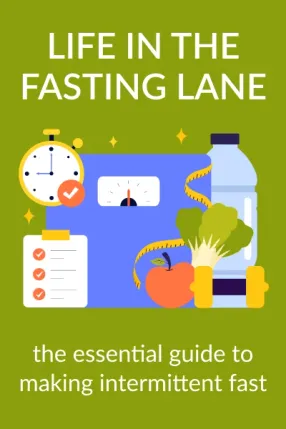 Life in the Fasting Lane
