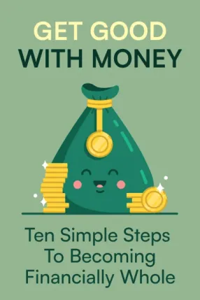 Get Good with Money