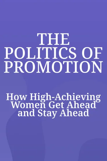 The Politics of Promotion