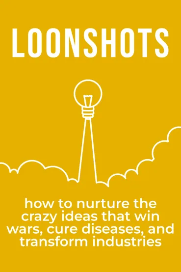 Loonshots