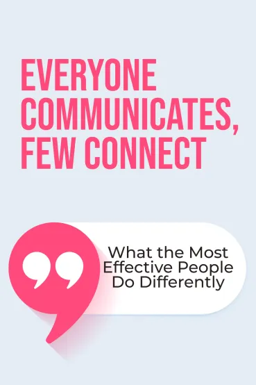 Everyone Communicates, Few Connect