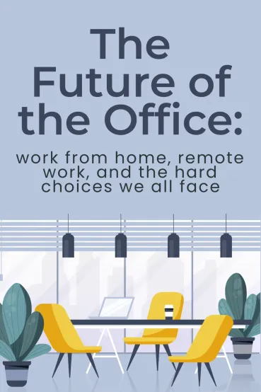 The Future of the Office