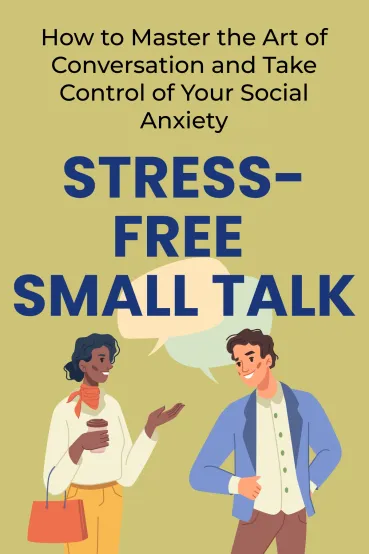 Stress-Free Small Talk