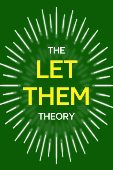 The Let Them Theory