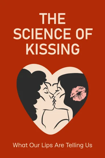 The Science of Kissing