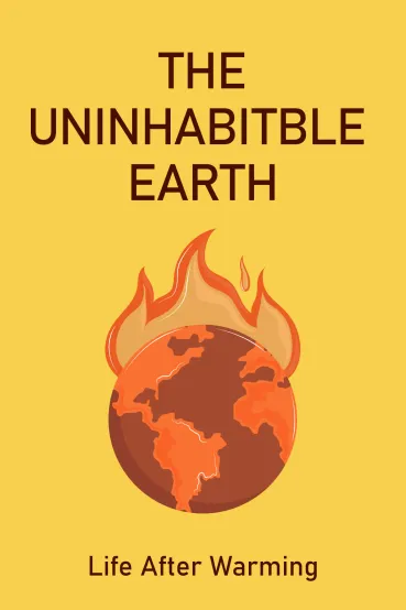 The Uninhabitable Earth