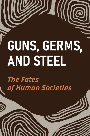Guns, Germs, and Steel