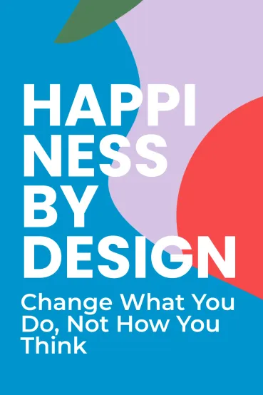 Happiness by Design
