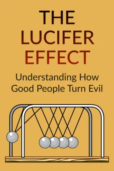 The Lucifer Effect