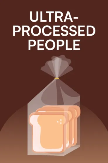 Ultra-Processed People
