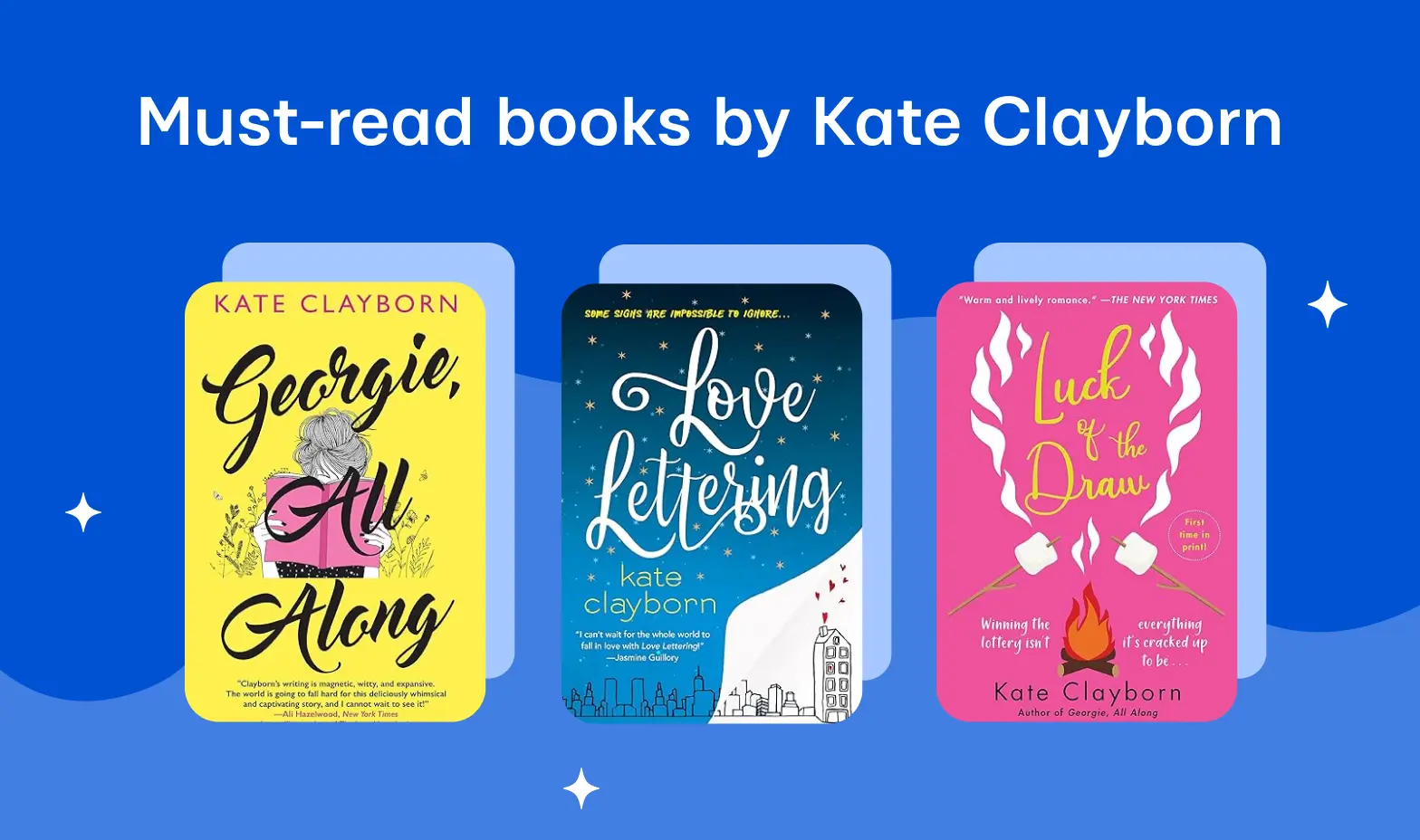 Must-read books by Kate Clayborn