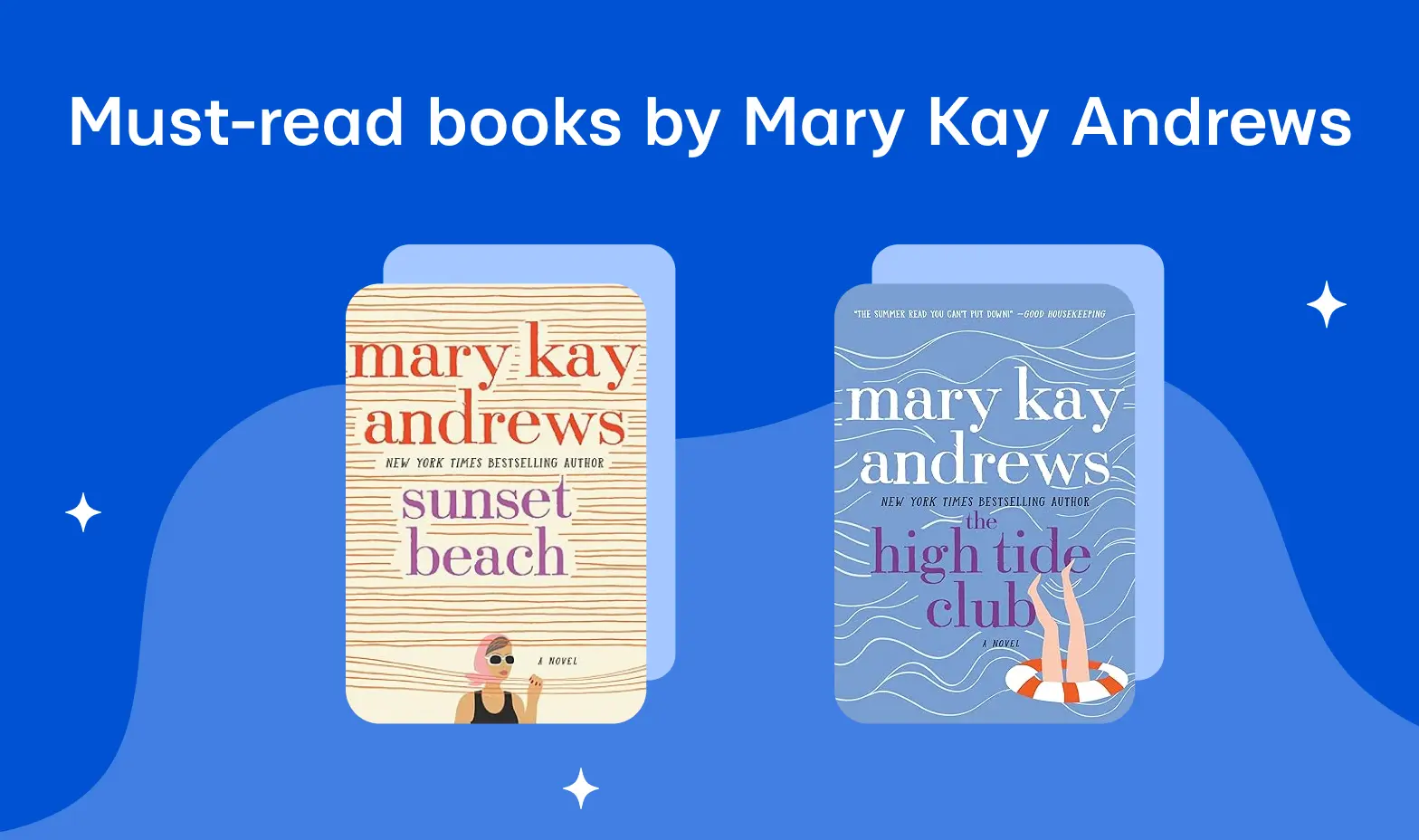 Must-read books by Mary Kay Andrews