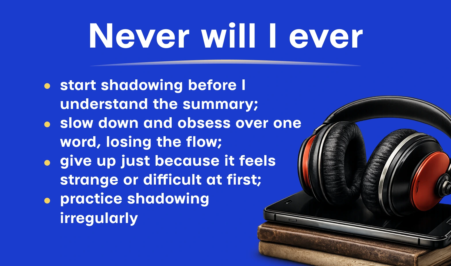 a list of shadowing rules to remember